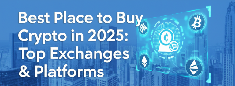 feature image for the blog with the blog title included. Title: Best Place to Buy Crypto in 2025: Top Exchanges & Platforms. Ensure the text is accurate and error-free