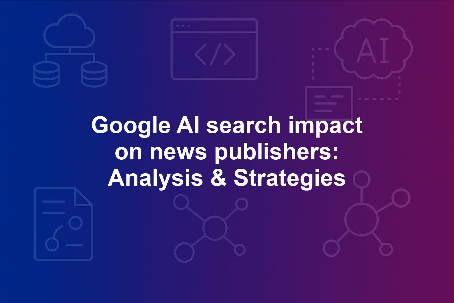 Visual representation of Google AI news impact threatening news publishers' traffic
